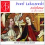 Paweł Łukaszewski: Antiphonae