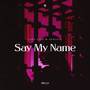 Say My Name