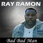 Bad Bad Man