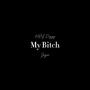 My ***** (feat. Zazoo) [Explicit]