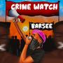 Crime Watch (Explicit)