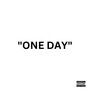 one day (its all about) [Explicit]