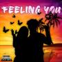 Feeling You (Explicit)