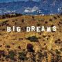 Big Dreams (feat. The Lost Angel & Terminal Delinquency)