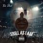 Trill As I Am (Explicit)