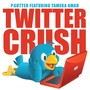 Twitter Crush (feat. Tameka Amar)