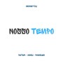 Nosso Tempo (Speed Up)