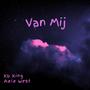 Van Mij (feat. Aziz West) [Explicit]