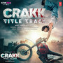 Crakk Title Track (From 