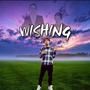 Wishing (Explicit)