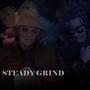 Steady Grind (feat. T West)