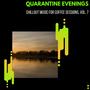 Quarantine Evenings - Chillout Music For Coffee Sessions, Vol. 7