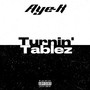 Turnin' Tablez (Explicit)