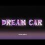 Dream Car (Explicit)