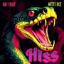 Hiss (feat. Nitti iiCe)