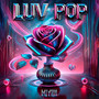 LUV POP