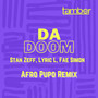 Da Doom (Afro Pupo Remix)