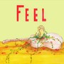 Feel