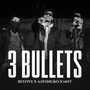 3 Bullets