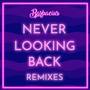 Never Looking Back (Franco Franco Remix) [Explicit]