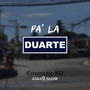 Pa' La Duarte (Explicit)