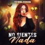 No sientes nada