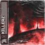 KILLERZ (KNCKD Remix) [Explicit]