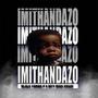 imithandazo (feat. Dlala young & Myy diss essay)