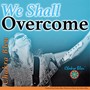 We Shall Overcome