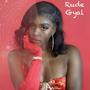 Rude Gyal (Explicit)