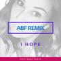 I Hope (ABF Remix)