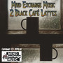 2 Black Café Lattes (Original Score)