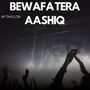 Bewafa Tera Aashiq