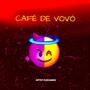 CAFÉ DE VOVÓ (Explicit)