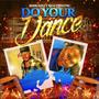 Do Your Dance (feat. Slim Cain)