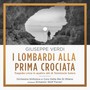 Giuseppe Verdi: I Lombardi Alla Prima Crociata