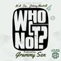 Who Not G (Explicit)