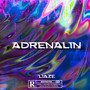 Adrenalin (Explicit)