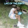 Life Of The Party (Explicit)