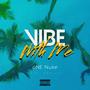 Vibe With Me (Explicit)