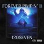 FOREVER PIMPIN' II (Explicit)