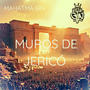 Muros de Jericó (feat. Alberto Merelo & Dessidia)