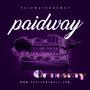 PaidwayOrNoway (Explicit)