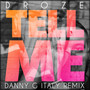 Tell Me (Danny G Italy Remix)