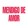 Mendigo de Amor