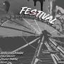 FESTIVAL (feat. ColdHeart, Crush Tmrw & SCAR) [Explicit]