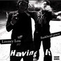 Having It (Explicit)