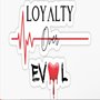 Loyalty Over Love (Explicit)