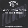 LYRICAL STUDY GROUP: raw beats & rhymes