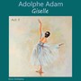 Adolphe Adam: Giselle, Act II